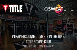 #TrainersConnect at Title Boxing Club @ Title Boxing Club Lincoln Park
