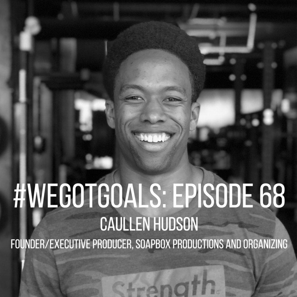 caullen hudson we got goals